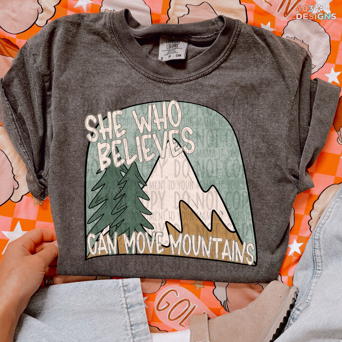 She Who Believes Can Move Mountains Graphic Tee