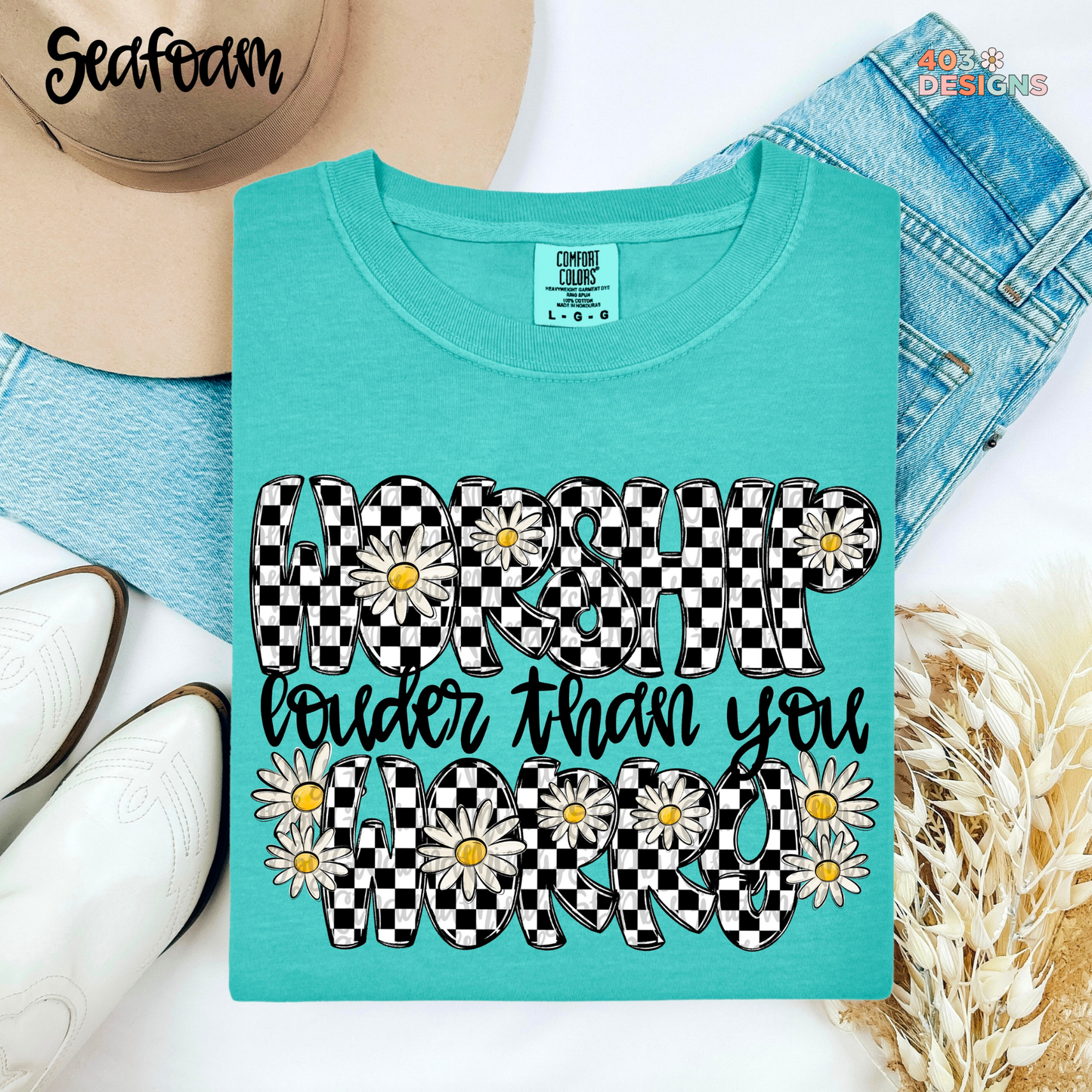 Worship Louder Than You Worry Graphic Tee