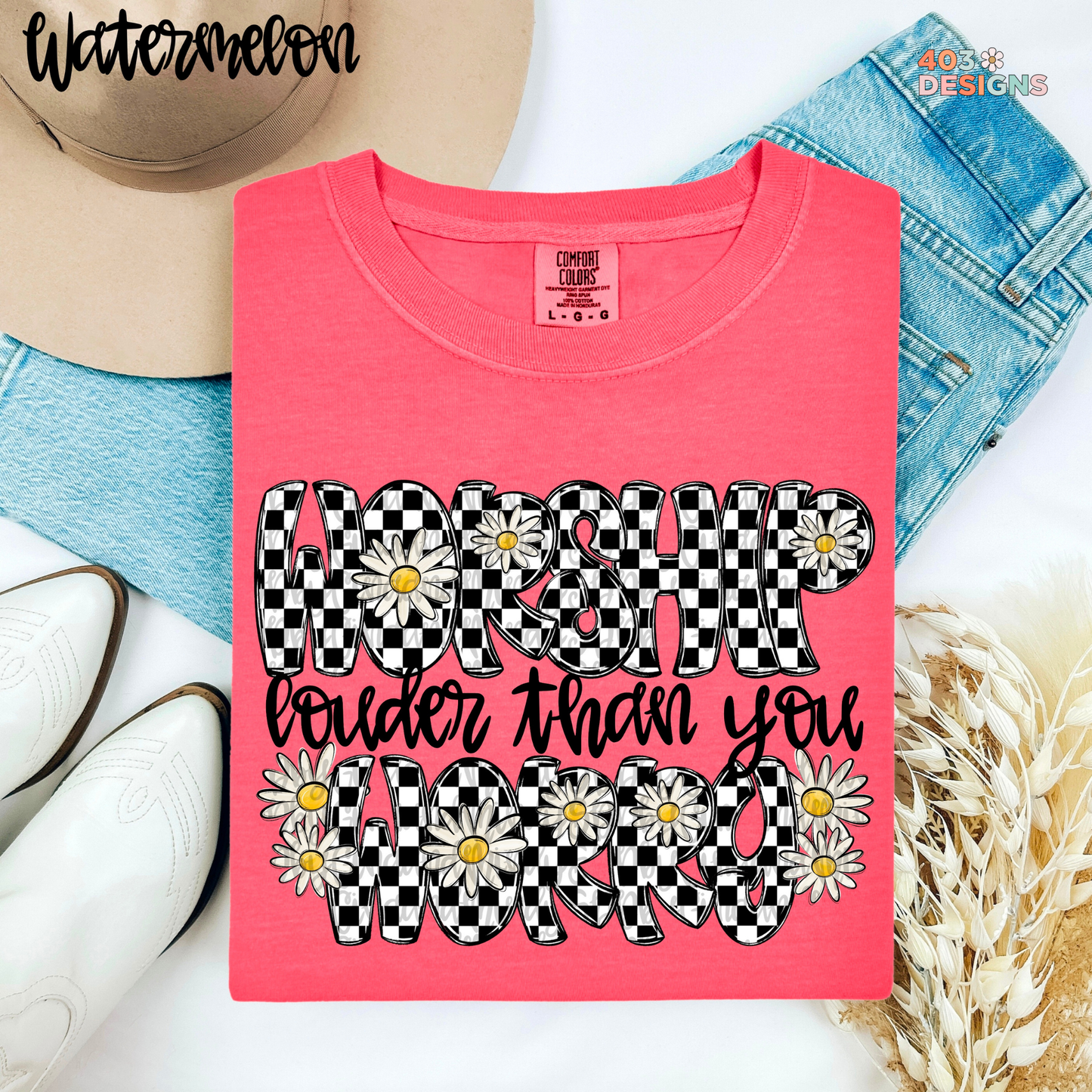 Worship Louder Than You Worry Graphic Tee