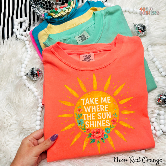 Take Me To Where The Sun Shines Graphic Tee